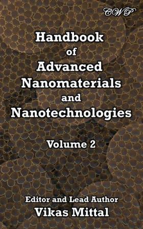 Handbook of Advanced Nanomaterials and Nanotechnologies Volume 2 (Nanomaterials and Nanotechnology)