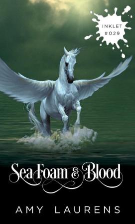 Sea Foam And Blood: 29 (Inklet)