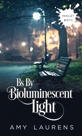 Bs By Bioluminescent Light: 71 (Inklet)