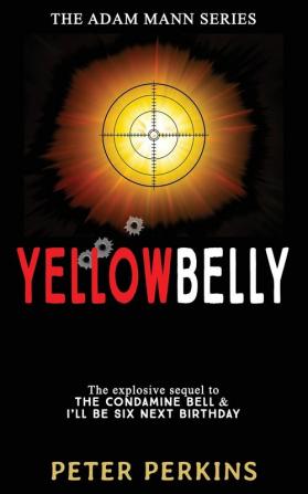 Yellowbelly: The Adam Mann Series Book 3