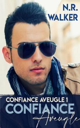 Confiance Aveugle: 1 (Blind Faith)