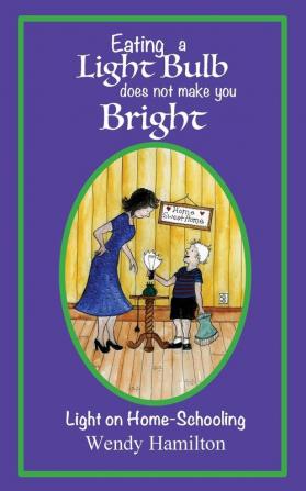 Eating a Light Bulb does not make you Bright: Light on Home-Schooling