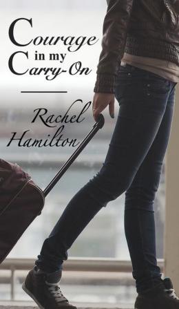 Courage in my Carry-On