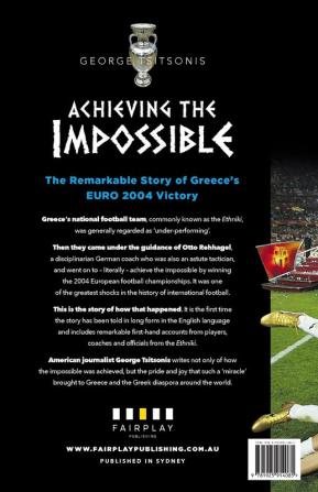 Achieving the Impossible: The Remarkable Story of Greece's EURO 2004 Victory