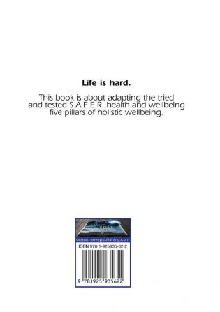 Keeping Yourself S.A.F.E.R: Developing Habitual Resilience and Wellbeing Practices in the Community