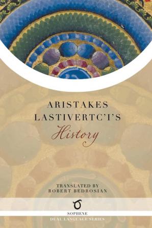 Aristakes Lastivertc'i's History