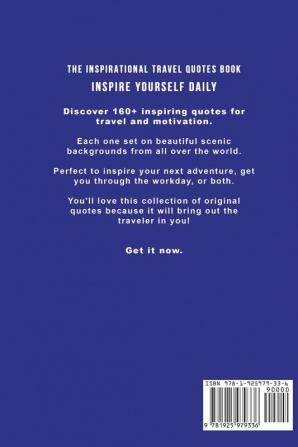 The Inspirational Travel Quotes Book: 160+ Original Travel and Inspirational Quotes in Color