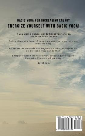 Basic Yoga for Increasing Energy: Yoga Therapy for Revitalization and Increasing Energy: 3