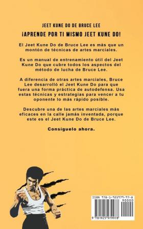 Jeet Kune Do de Bruce Lee: Estrategias de Entrenamiento y Lucha del Jeet Kune Do: 4 (Defensa Personal)