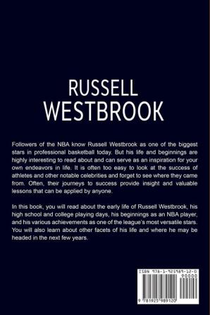 Russell Westbrook: The amazing story of Russell Westbrook - one of basketball's most incredible players!