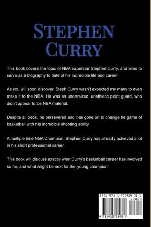 Stephen Curry: The Inspiring Story of NBA Superstar Stephen Curry