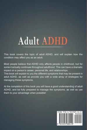 Adult ADHD: Understanding adult ADHD and how to manage treat and improve it