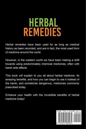 Herbal Remedies: A Guide to Herbal Remedies Natural Remedies Antivirals Antibiotics and Alternative Medicine!