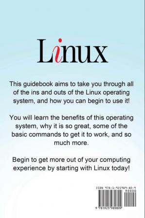 Linux: The ultimate guide to Linux for beginners Linux hacking Linux command line Linux operating system and more!