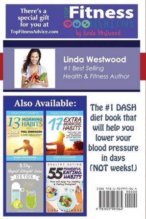 DASH Diet (2nd Edition): The DASH Diet for Beginners - DASH Diet Quick Start Guide with 35 FAT-BLASTING Tips + 21 Quick & Tasty Recipes That Will Lower YOUR Blood Pressure!