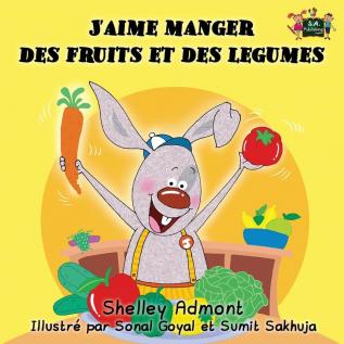 J'aime manger des fruits et des legumes