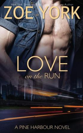 Love on the Run: 5 (Pine Harbour)