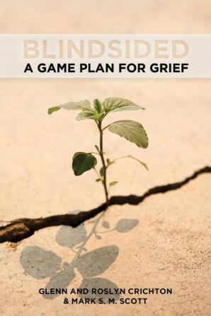 Blindsided: A Game Plan for Grief