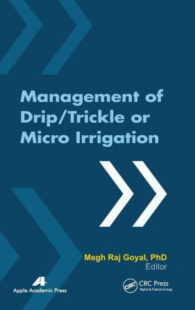 Management of Drip/Trickle or Micro Irrigation