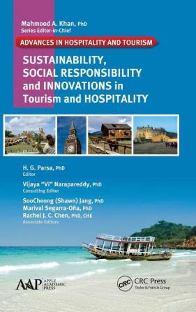 Sustainability Social Responsibility and Innovations in the Hospitality Industry