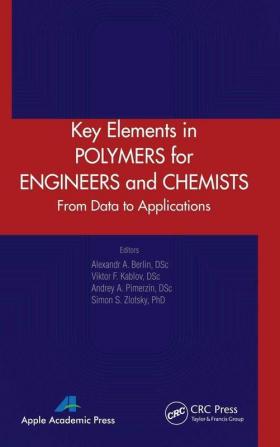 Key Elements in Polymers for Engineers and Chemists