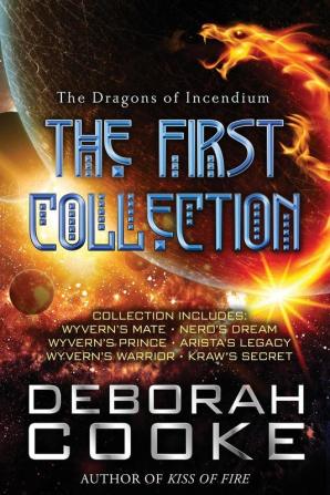 The Dragons of Incendium: The First Collection: 1 (Dragons of Incendium Collections)