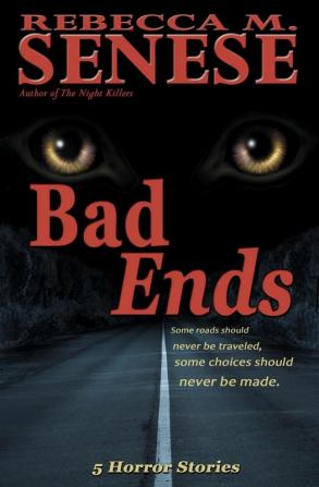 Bad Ends: 5 Horror Stories