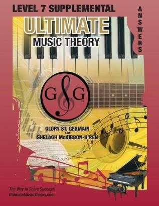 LEVEL 7 Supplemental Answer Book - Ultimate Music Theory: LEVEL 7 Supplemental Answer Book - Ultimate Music Theory (identical to the LEVEL 7 ... Marking!: 31 (Umt Supplemental Workbook)