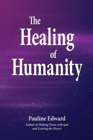 The Healing of Humanity