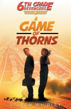 6th Grade Revengers Book 3: A Game of Thorns