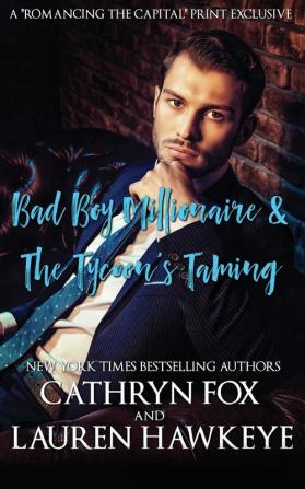 Bad Boy Millionaire The Tycoon's Taming