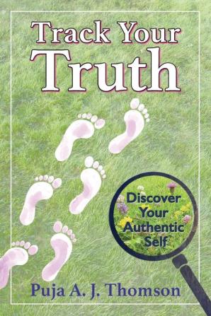 Track Your Truth: Discover Your Authentic Self