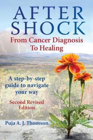 After Shock: From Cancer Diagnosis to Healing