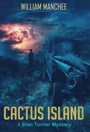 Cactus Island: A Stan Turner Mystery: 7 (Stan Turner Mysteries)