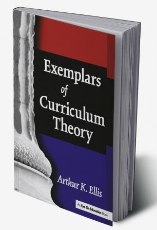 Exemplars of Curriculum Theory