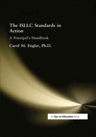 ISLLC Standards in Action The