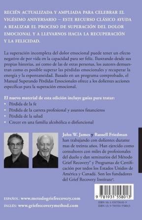 MANUAL SUPERANDO PÉRDIDAS EMOCIONALES vigésimo aniversario edición extendida programa de acción para superar la muerte el divorcio y otras ... la salud la carrera profesional y la fe.