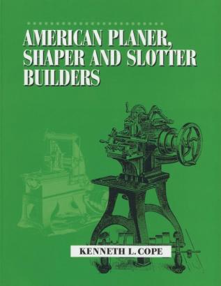 American Planer Shaper and Slotter Builders