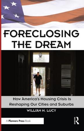 Foreclosing the Dream