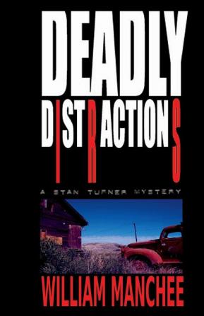 Deadly Distractions: 5 (Stan Turner Mysteries)