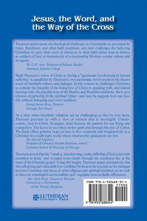 Jesus the Word and the Way of the Cross: An Engagement with Muslims Buddhists and Other Peoples of Faith