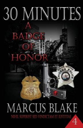 30 Minutes (Book 4): A Badge of Honor