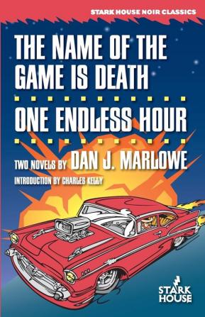 The Name of the Game Is Death / One Endless Hour (Dan J. Marlowe Bibliography)