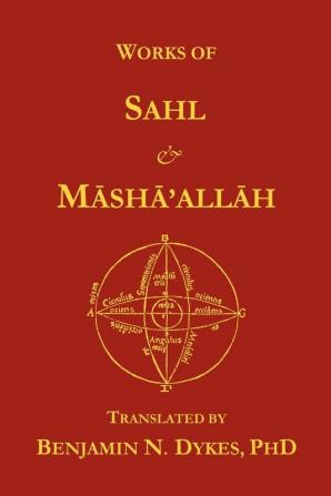 Works of Sahl & Masha'allah