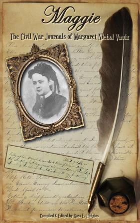 Maggie: The Civil War Journals of Maggie N. Vaulx