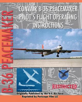 Convair B-36 Peacemaker Pilot's Flight Operating Instructions