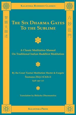 The Six Dharma Gates to the Sublime