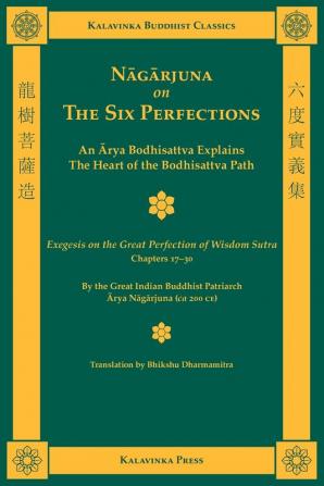 Nagarjuna on the Six Perfections (Kalavinka Buddhist Classics)