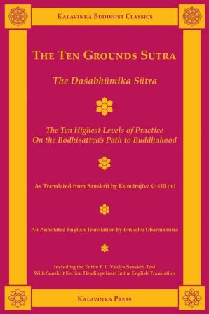 The Ten Grounds Sutra: The Dasabhumika Sutra: 11B (Kalavinka Buddhist Classics)