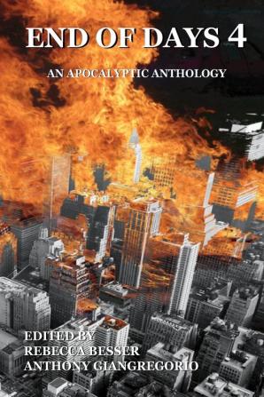 End of Days 4: An Apocalyptic Anthology